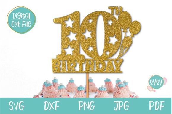 Download 10th Birthday Cake Topper SVG Balloons - 10th birthday cake Collection