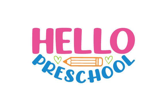 Download HELLO PRESCHOOL SVG - School Collection