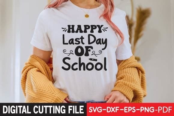 Download Happy Last Day of School Svg - School Collection