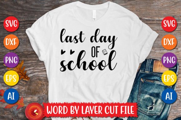 Download Last Day of School SVG Design - School Collection